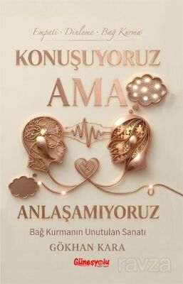Konuşuyoruz Ama Anlaşamıyoruz - Güneşyolu Yayınları