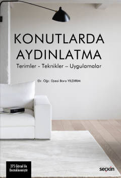 Konutlarda Aydınlatma (Terimler – Teknikler – Uygulamalar) - 1