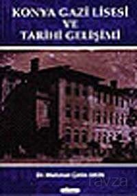 Konya Gazi Lisesi ve Tarihi Gelişimi - 1