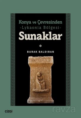 Konya ve Çevresinden Lykaonia Bölgesi Sunaklar - 1