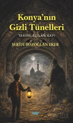 Konya'nın Gizli Tünelleri - Çimke Yayınları