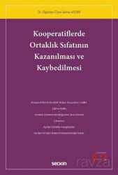 Kooperatiflerde Ortaklık Sıfatının Kazanılması ve Kaybedilmesi - Seçkin Yayıncılık