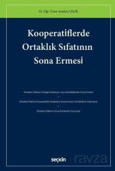 Kooperatiflerde Ortaklık Sıfatının Sona Ermesi - Seçkin Yayıncılık