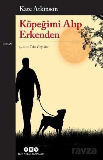 Köpeğimi Alıp Erkenden - 1