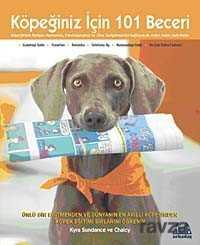 Köpeğiniz İçin 101 Beceri - Arkadaş Yayınları