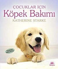 Köpek Bakımı / Çocuklar İçin - İletişim Yayınları - Kampanya