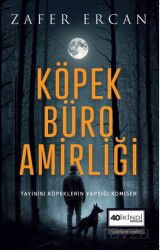 Köpek Büro Amirliği - Kırkikindi Yayınları