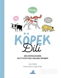 Köpek Dili - Bir Köpekseverin En İyi Dostunu Anlama Rehberi - Nesnel Yayınları