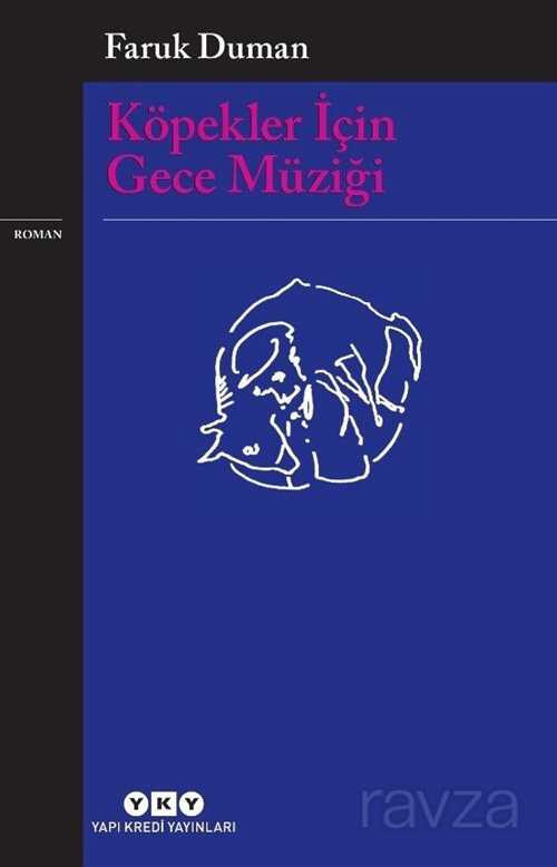Köpekler İçin Gece Müziği - Yapı Kredi Yayınları