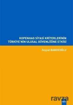 Kopenhag Siyasi Kriterlerinin Türkiye'nin Ulusal Güvenliğine Etkisi - Dora Yayınları