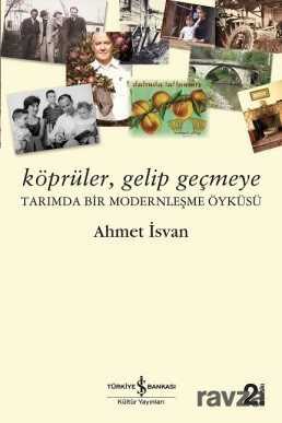 Köprüler Gelip Geçmeye - İş Bankası Yayınları