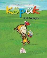 Köpük Çiçek Topluyor - Nesil Çocuk Yayınları