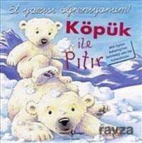 Köpük İle Pıtır - El Yazısı - İş Bankası Yayınları