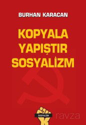 Kopyala Yapıştır Sosyalizm - Tunç Yayıncılık