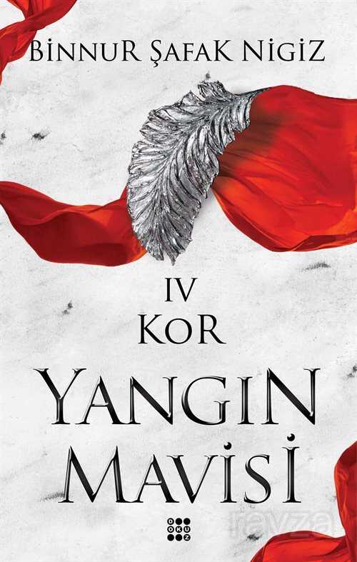 Kor / Yangın Mavisi Serisi 4 - Dokuz Yayınları (Konya)
