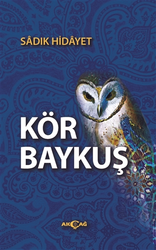 Kör Baykus - Akçağ Yayınları