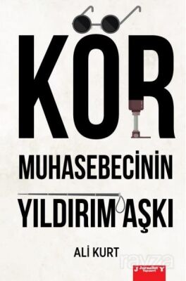 Kör Muhasebecinin Yıldırım Aşkı - 1