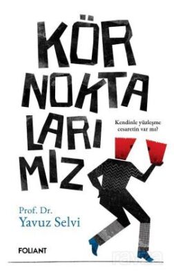Kör Noktalarımız - 1