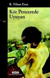 Kör Pencerede Uyuyan - Yapı Kredi Yayınları