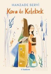Kora ile Kelebek - Tudem Yayınevi