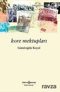 Kore Mektupları - 1