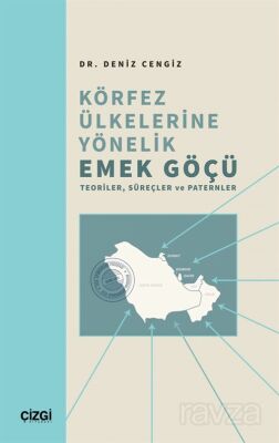 Körfez Ülkelerine Yönelik Emek Göçü - 1