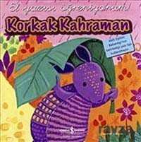 Korkak Kahraman - El Yazısı - İş Bankası Yayınları