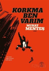 Korkma Ben Varım (Ciltli) - Everest Yayınları