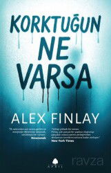 Korktuğun Ne Varsa - April Yayıncılık