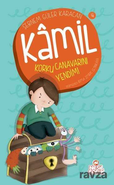 Korku Canavarını Yendim / Kamil 4 - Nesil Çocuk Yayınları