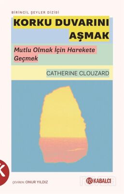 Korku Duvarını Aşmak - 1