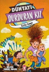 Korku Kampı - Dünyayı Durduran Kız 2 - Timaş Çocuk Yayınları