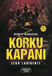 Korku Kapanı / Zeka Labirenti - Yediveren Çocuk
