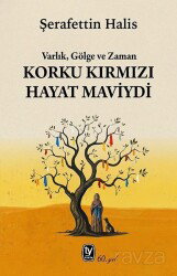 Korku Kırmızı Hayat Maviydi - Tekin Yayınevi