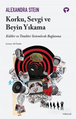 Korku, Sevgi ve Beyin Yıkama - 1
