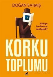 Korku Toplumu - Kara Karga Yayınları