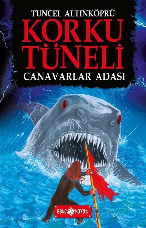 Korku Tüneli 2 / Canavarlar Adası - Genç Hayat