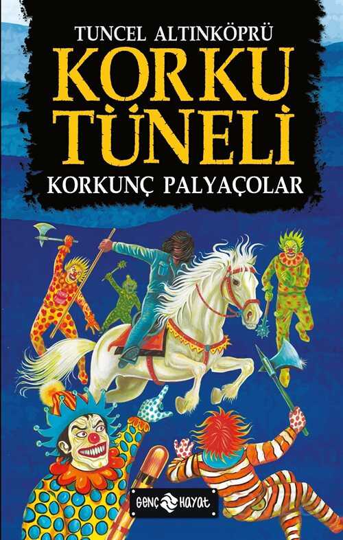 Korku Tüneli 4 / Korkunç Palyaçolar - Genç Hayat
