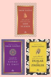 Korku ve Ümit Sabir ve Sükür Dualar ve Zikirler İmam Gazali 3’lü Set - Ravza Yayınları