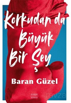 Korkudan da Büyük Bir Şey - 1