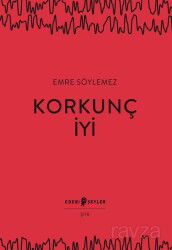 Korkunç İyi - Edebi Şeyler