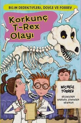 Korkunç T-Rex Olayı / Bilim Dedektifleri Doyle ve Fossey 6 - 1