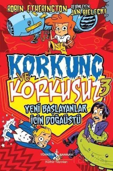 Korkunç ve Korkusuz 3 / Yeni Başlayanlar İçin Doğaüstü - 1