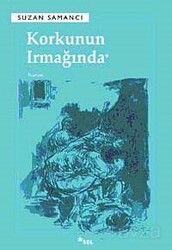 Korkunun Irmağında - Sel Yayınları