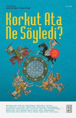 Korkut Ata Ne Söyledi? - 1