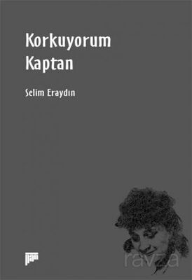 Korkuyorum Kaptan - 1