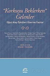 Korkuyu Beklerken Gelenler - İletişim Yayınları