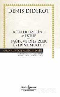 Körler Üzerine Mektup - Sağır ve Dilsizler Üzerine Mektup (Ciltli) - İş Bankası Yayınları