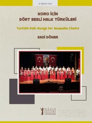 Koro İçin Dört Sesli Halk Türküleri - 1