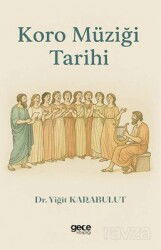 Koro Müziği Tarihi - Gece Kitaplığı